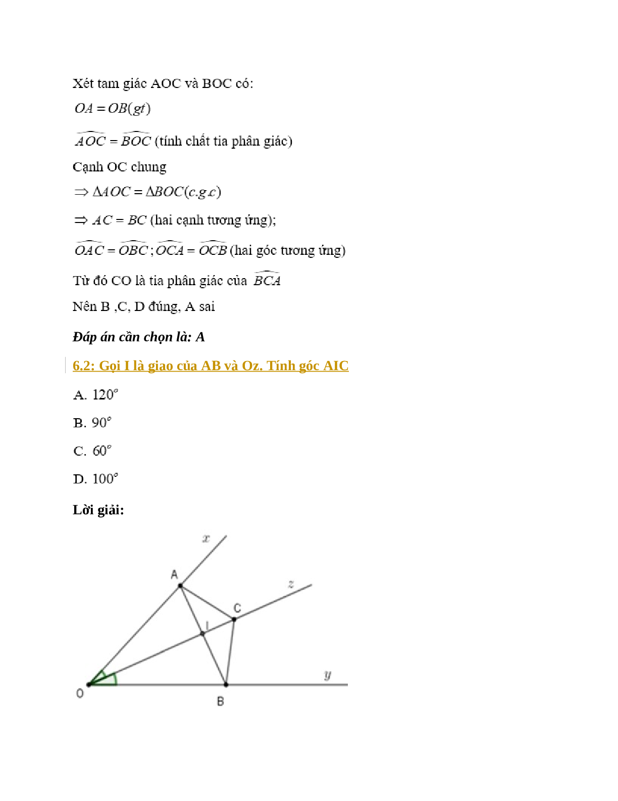 Trắc nghiệm Trường hợp bằng nhau thứ hai của tam giác:  cạnh - góc - cạnh (c.g.c) có đáp án – Toán lớp 12 (trang 9)