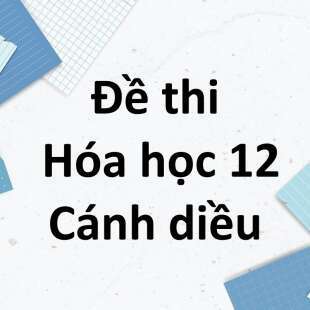 Đề cương ôn tập giữa kì 1 Hóa học 12 Cánh diều năm 2024