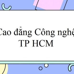 Mức học phí Cao đẳng Công nghệ TP.HCM năm 2021 - 2022