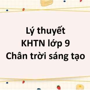 Lý thuyết KHTN 9 Bài 11 (Chân trời sáng tạo 2024): Năng lượng điện. Công suất điện