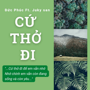 Cứ thở đi lyric là bài hát của ai?
