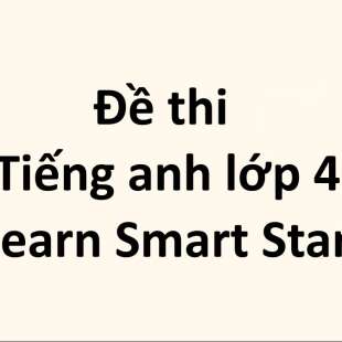 Bộ 10 đề thi giữa kì 2 Tiếng anh lớp 4 iLearn Smart Start có đáp án