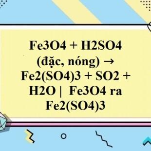Phản ứng của fe3o4 h2so4 đ như thế nào trong điều kiện nào?