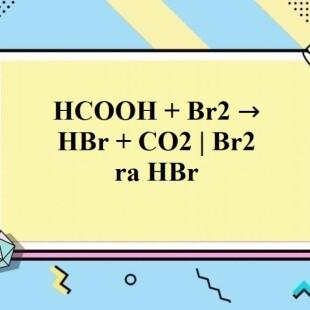 Điều gì xảy ra nếu HCOOH không có mặt trong phản ứng với Br2?
