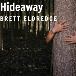 Lời bài hát Hideaway Brett Eldredge Hideaway Lyrics