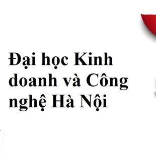 Điểm chuẩn Đại học Kinh doanh và Công nghệ Hà Nội 3 năm gần nhất