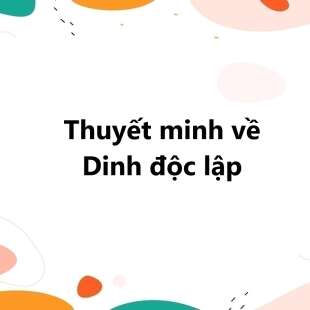 TOP 30 bài Thuyết minh về Dinh độc lập 2025 SIÊU HAY