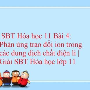 SBT Hóa học 11 Bài 4: Phản ứng trao đổi ion trong các dung dịch chất điện li | Giải SBT Hóa học lớp 11