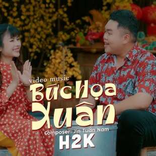 Lời bài hát Bức Họa Xuân - H2K | Bức Họa Xuân Lyrics