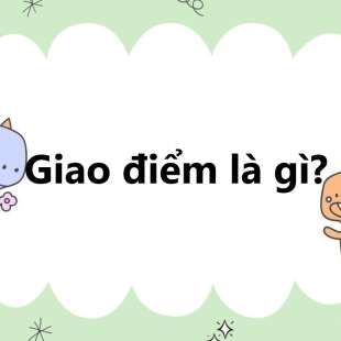 Giao điểm là gì? Cách tìm giao điểm của 2 đường thằng, đường thẳng với mặt phẳng