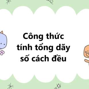 Công thức tính tổng dãy số cách đều 2025 chính xác nhất