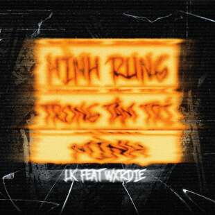 Lời bài hát Hình Rung Trong Tâm Trí Mình - LK x Wxrdie | Hình Rung Trong Tâm Trí Mình Lyrics