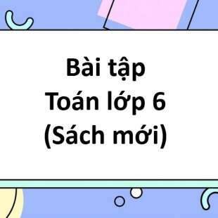 20 Bài tập Phép cộng, phép trừ số thập phân lớp 6 (sách mới) có đáp án