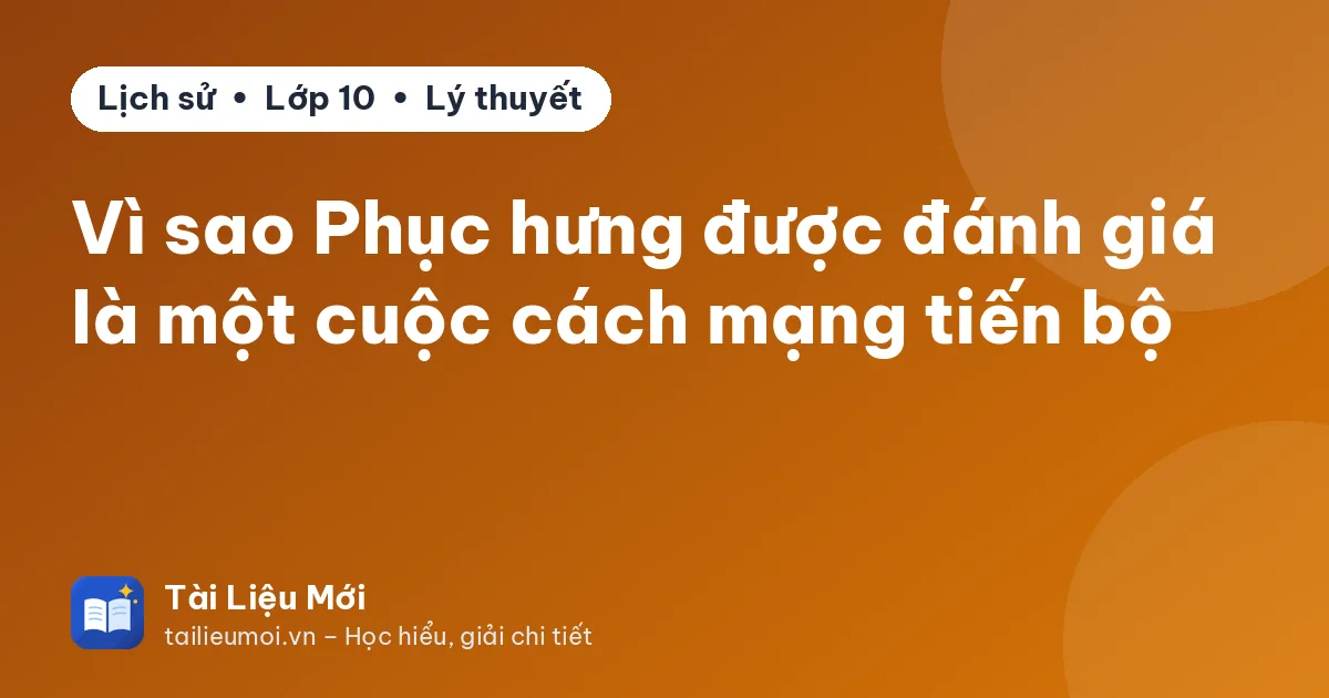 Vì sao Phục hưng được đánh giá là một cuộc cách mạng tiến bộ