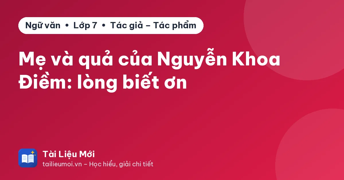 Mẹ và quả của Nguyễn Khoa Điềm: lòng biết ơn