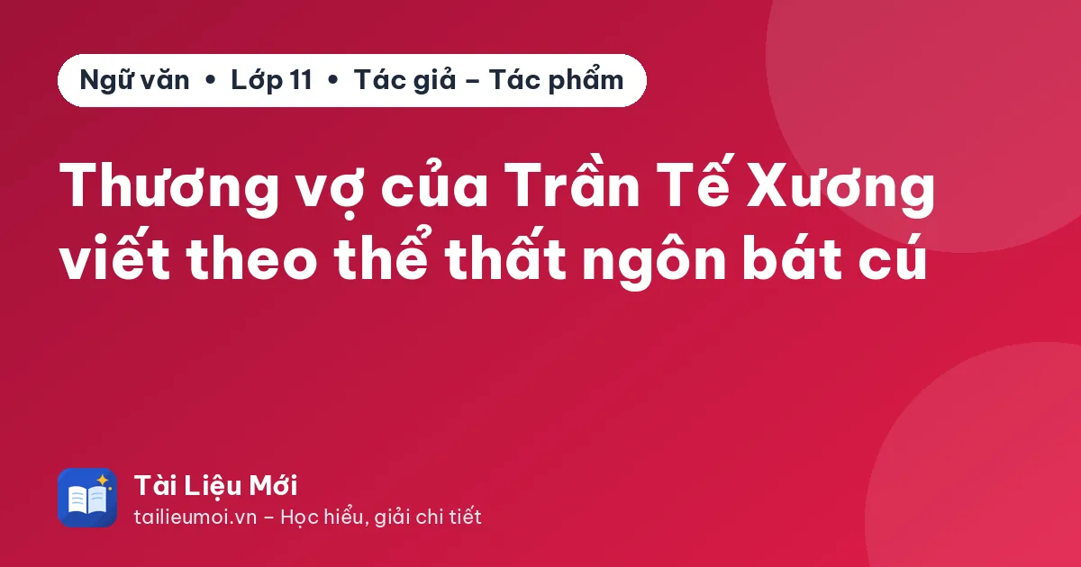 Thương vợ của Trần Tế Xương viết theo thể thất ngôn bát cú