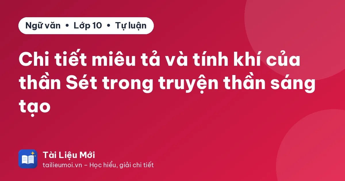 Chi tiết miêu tả và tính khí của thần Sét trong truyện thần sáng tạo