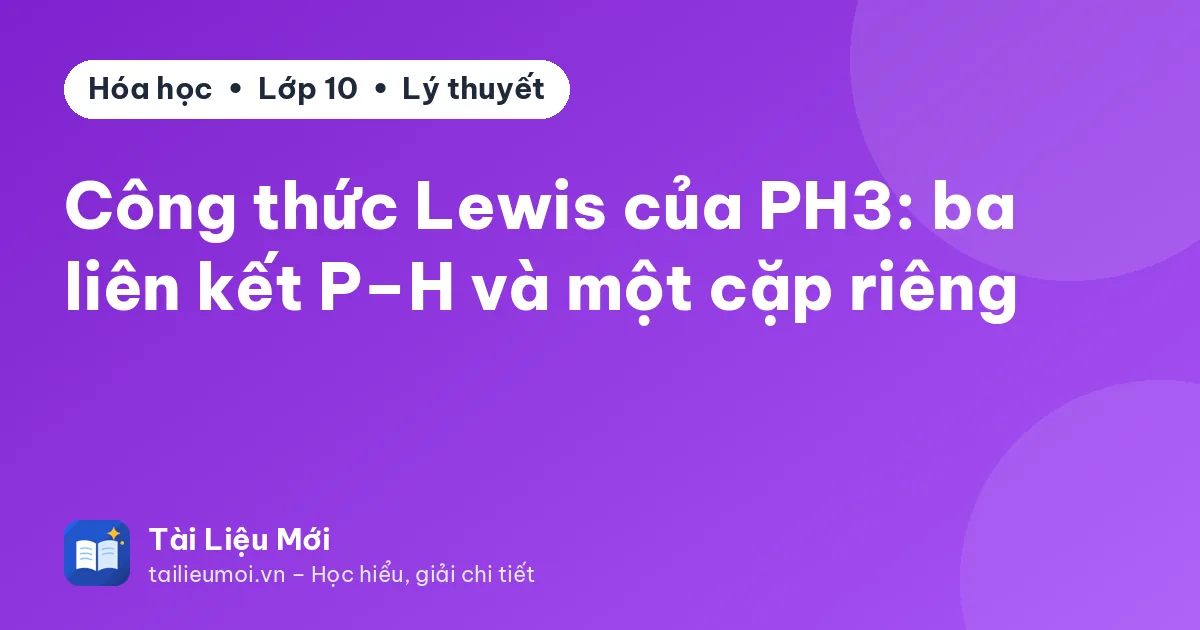 Công thức Lewis của PH3: ba liên kết P–H và một cặp riêng