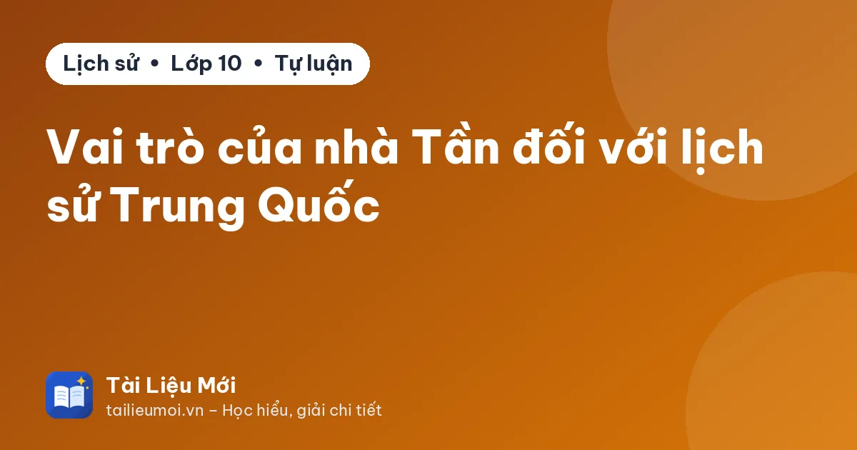 Vai trò của nhà Tần đối với lịch sử Trung Quốc