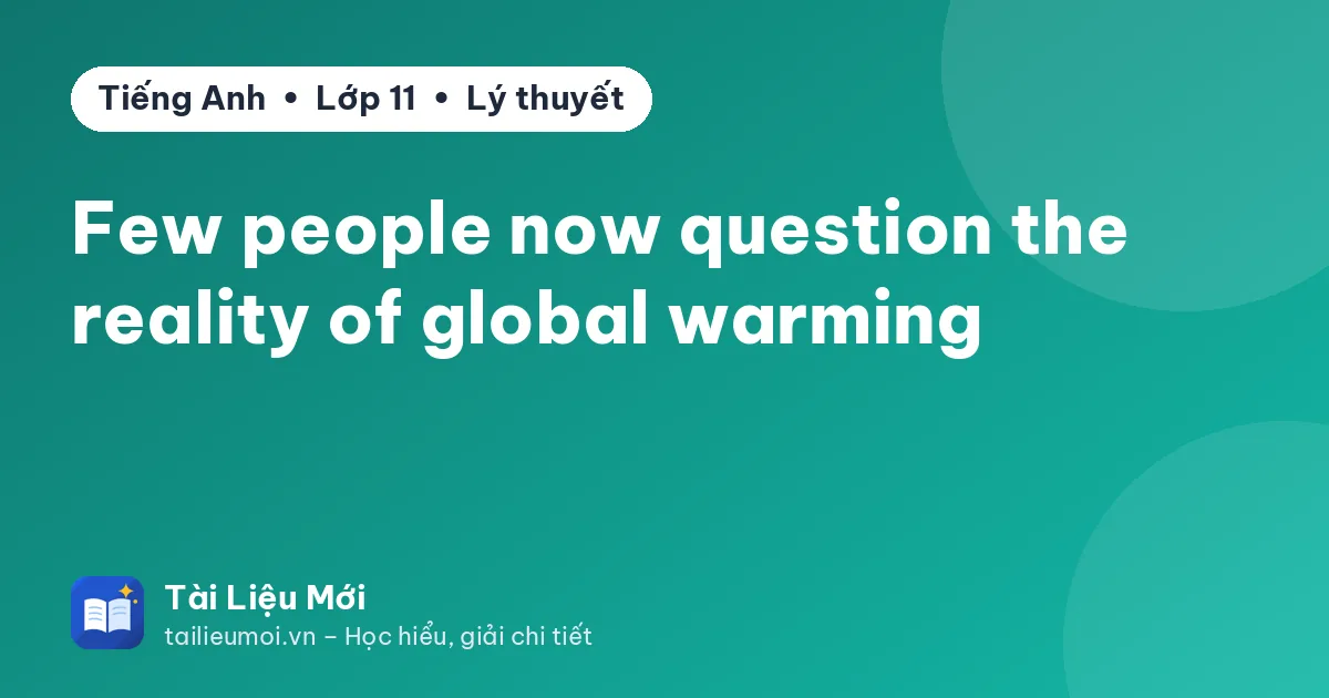 Few people now question the reality of global warming