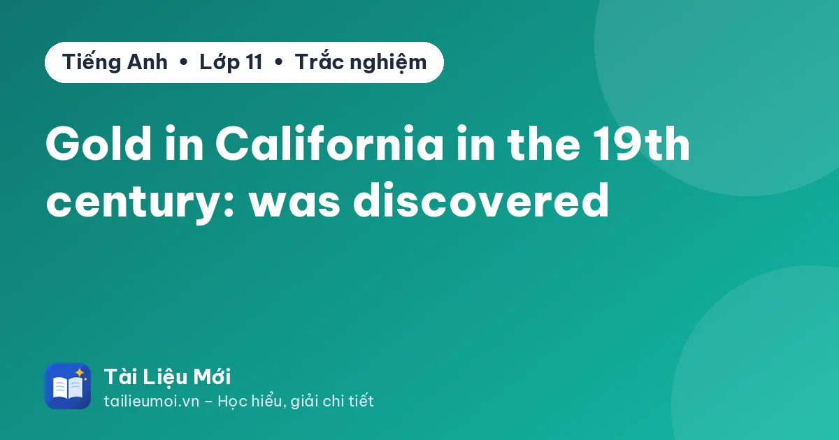 Gold in California in the 19th century: was discovered