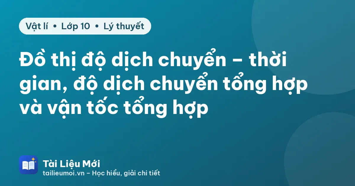 Đồ thị độ dịch chuyển – thời gian, độ dịch chuyển tổng hợp và vận tốc tổng hợp
