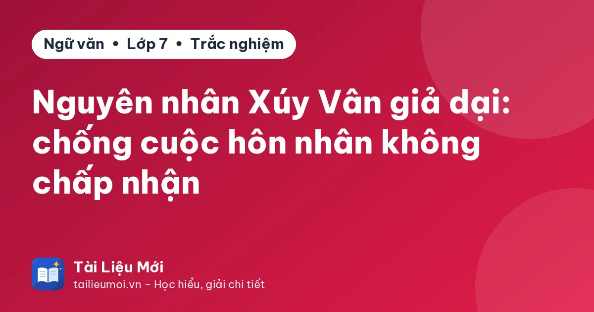 Nguyên nhân Xúy Vân giả dại: chống cuộc hôn nhân không chấp nhận