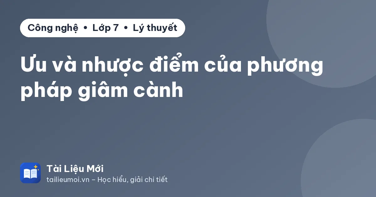 Ưu và nhược điểm của phương pháp giâm cành
