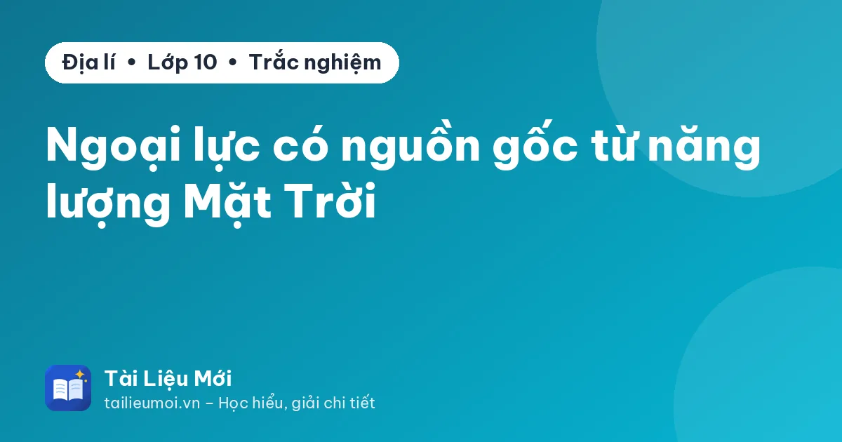 Ngoại lực có nguồn gốc từ năng lượng Mặt Trời