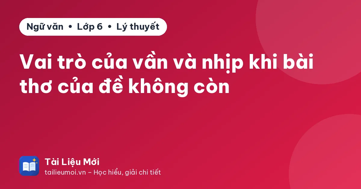Vai trò của vần và nhịp khi bài thơ của đề không còn
