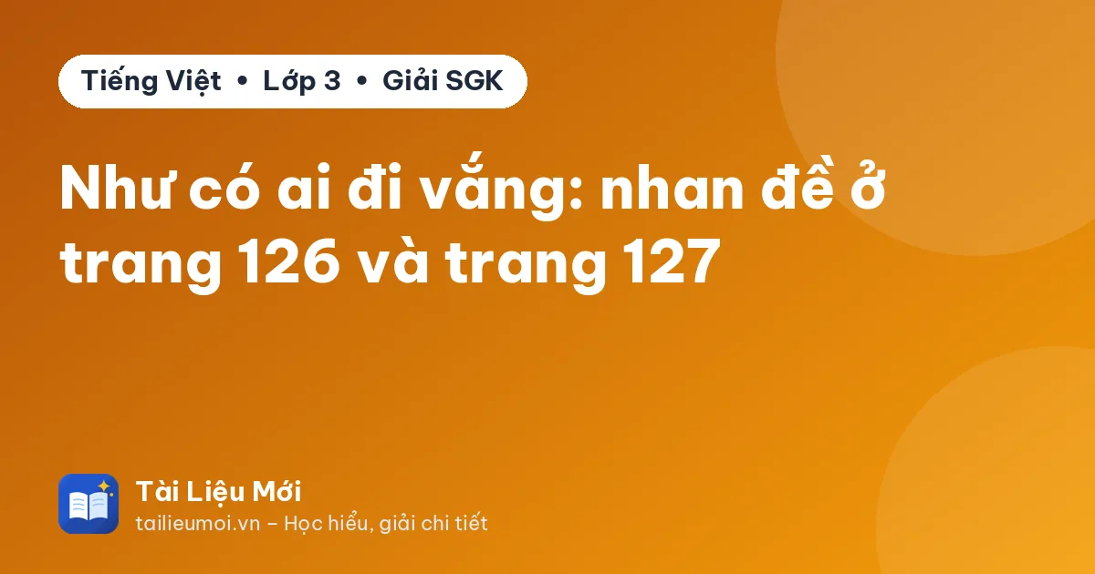 Như có ai đi vắng: nhan đề ở trang 126 và trang 127