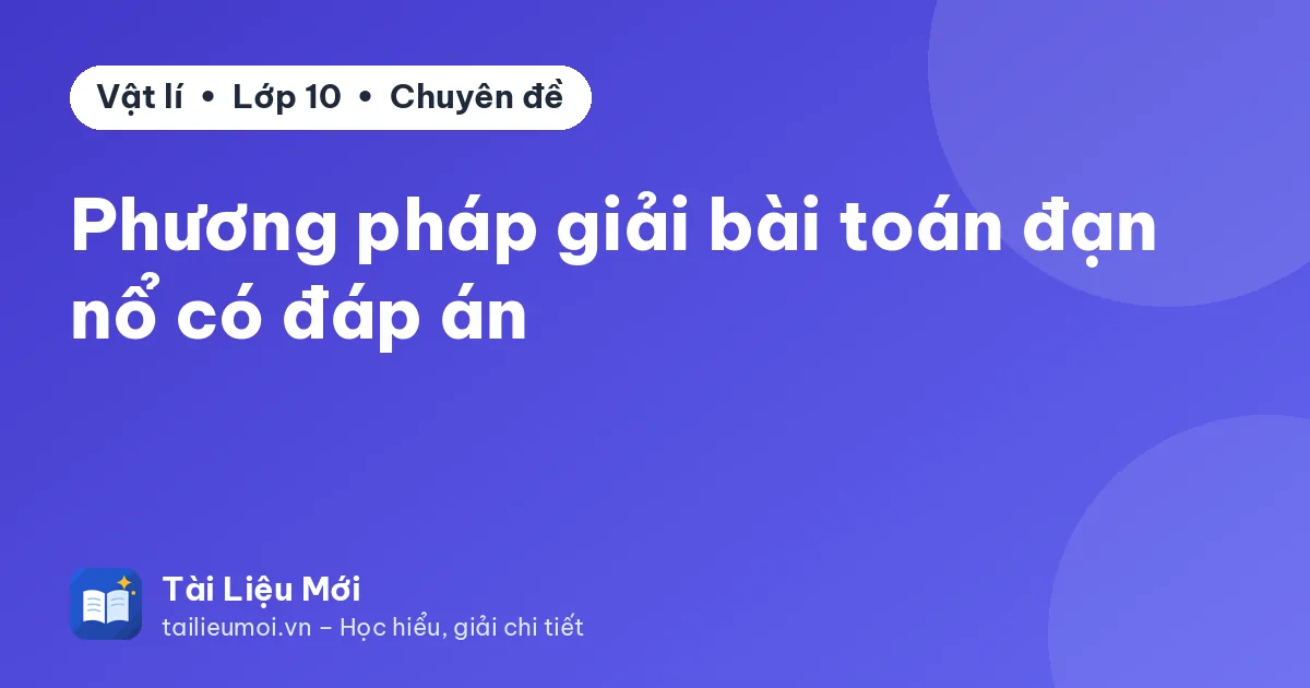 Phương pháp giải bài toán đạn nổ có đáp án