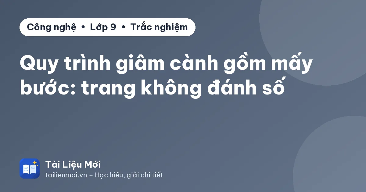 Quy trình giâm cành gồm mấy bước: trang không đánh số