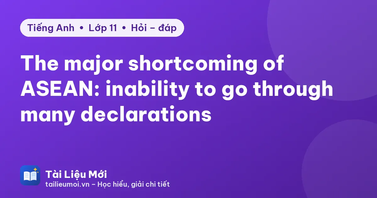 The major shortcoming of ASEAN: inability to go through many declarations