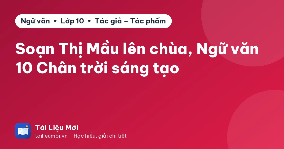 Soạn Thị Mầu lên chùa, Ngữ văn 10 Chân trời sáng tạo