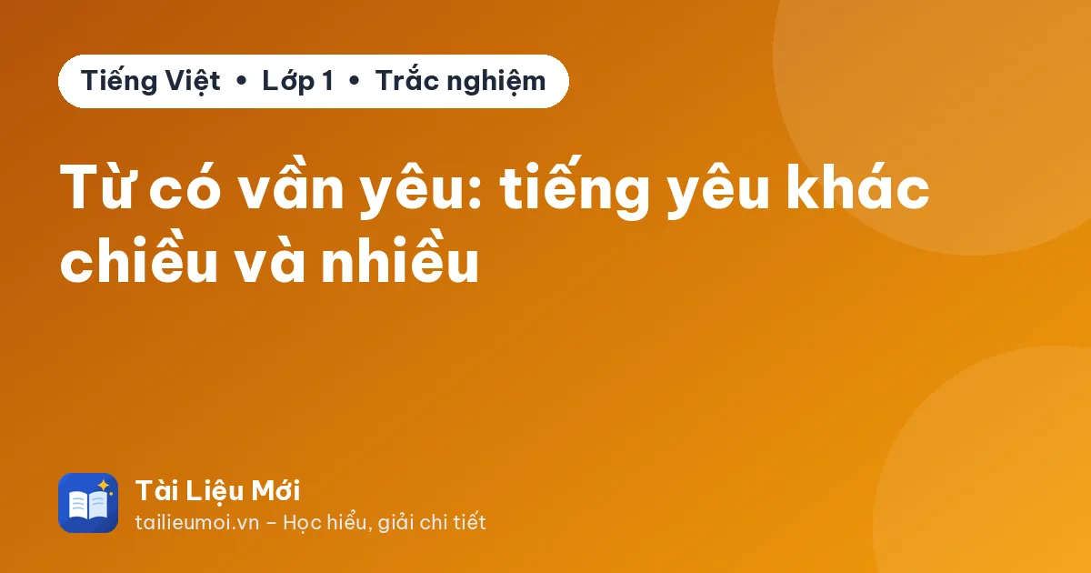 Từ có vần yêu: tiếng yêu khác chiều và nhiều