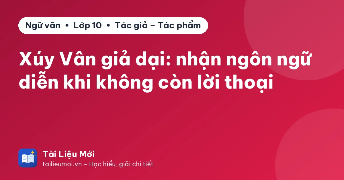 Xúy Vân giả dại: nhận ngôn ngữ diễn khi không còn lời thoại