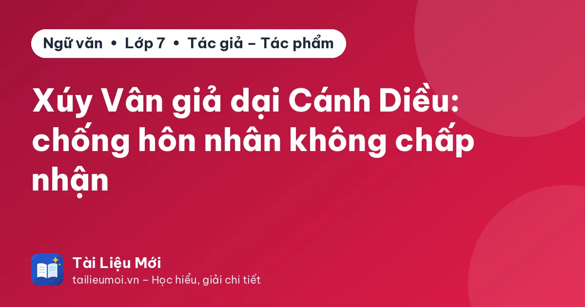 Xúy Vân giả dại Cánh Diều: chống hôn nhân không chấp nhận