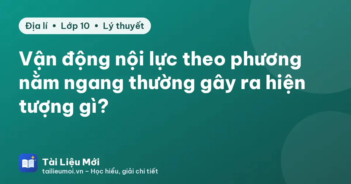 Vận động nội lực theo phương nằm ngang thường gây ra hiện tượng gì?